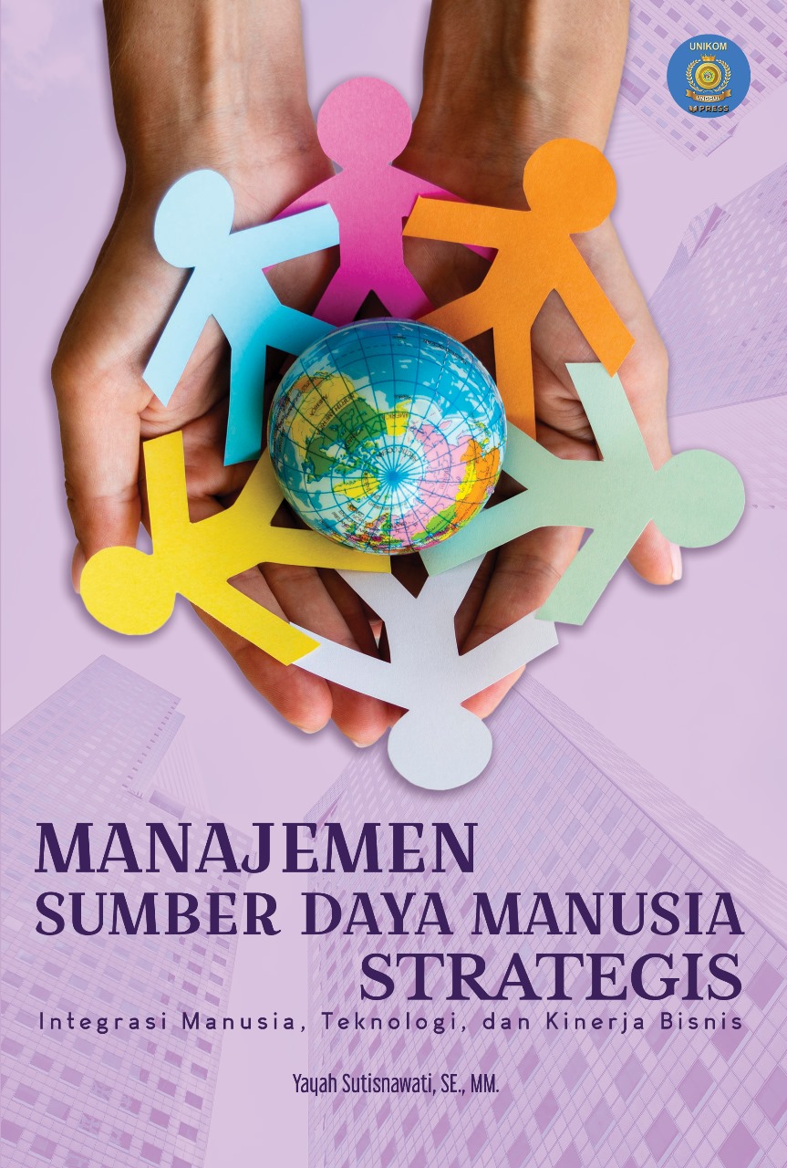 Manajemen Sumber Daya Manusia Strategis: Integrasi Manusia, Teknologi, dan Kinerja Bisnis